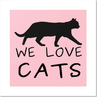 We Love Cats! Posters and Art